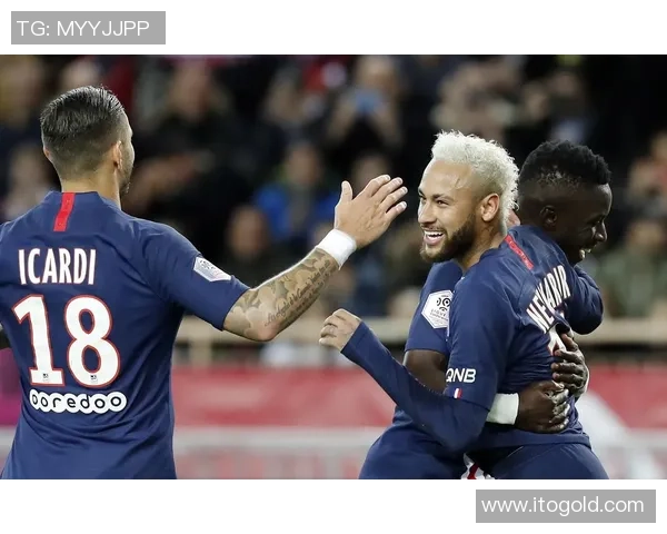 巴黎神日耳曼与摩纳哥的巅峰对决谁能笑到最后